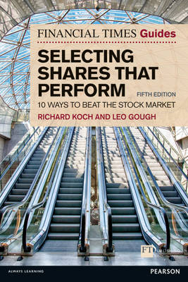 Financial Times Guide: Selecting Shares that Perform