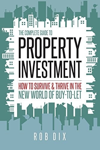 The Complete Guide to Property Investment