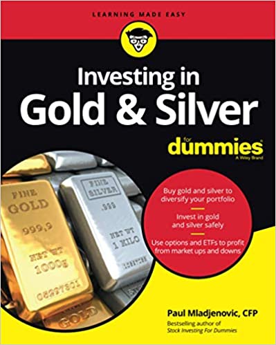 Investing in gold and silver for dummies