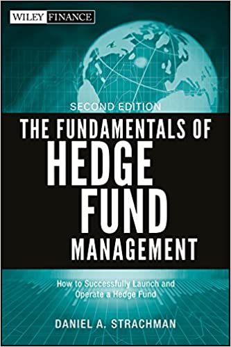 The Fundamentals of Hedge Fund Management