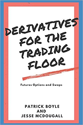 Derivatives for the trading floor